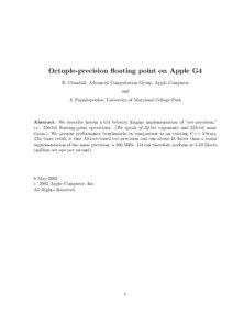 Octuple-precision floating point on Apple G4 R. Crandall, Advanced Computation Group, Apple Computer and