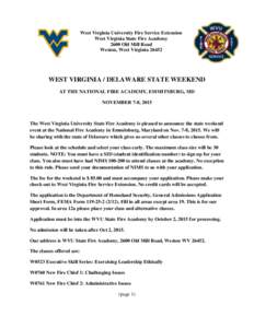 West Virginia University Fire Service Extension West Virginia State Fire Academy 2600 Old Mill Road Weston, West VirginiaWEST VIRGINIA / DELAWARE STATE WEEKEND