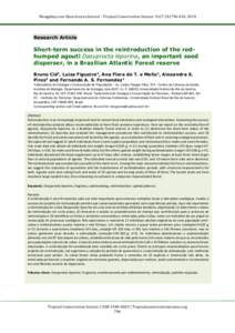 Mongabay.com Open Access Journal - Tropical Conservation Science Vol.7 (4):, 2014  Research Article Short-term success in the reintroduction of the redhumped agouti Dasyprocta leporina, an important seed disperser