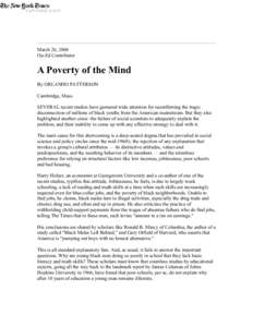 March 26, 2006 Op-Ed Contributor A Poverty of the Mind By ORLANDO PATTERSON Cambridge, Mass.
