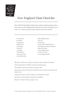 New England Clam Chowder Since 1989, The Vanilla Bean Café has been making and offering quality food to their guests. Our New England Clam Chowder is one of our most popular menu items—it’s a classic recipe and yiel