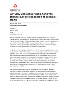 APICHA Medical Services Achieves Highest Level Recognition as Medical Home August 18th, 2010 FOR IMMEDIATE RELEASE Contact: