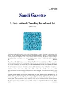Saudi Gazette November 21, 2014 ArtInternational: Trending Tornabuoni Art by Miriam Nihal