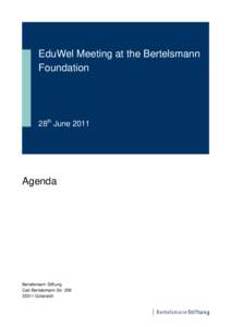 EduWel Meeting at the Bertelsmann Foundation 28th JuneAgenda