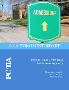 Private Career Training Institutions Agency Enrolment Report