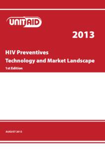 2013 hiv Preventives Technology and Market Landscape 1st Edition  AUGUST 2013