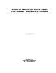 Maximum Ages of Groundfishes in Waters off Alaska and British Columbia and Considerations of Age Determination