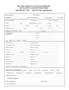 Reset this Form  THE NEW YORK EYE AND EAR INFIRMARY OUTPATIENT LASER CENTER FORM[removed]FAX[removed]Appointments