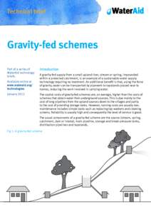 Technical brief  Gravity-fed schemes Part of a series of WaterAid technology briefs.