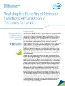 White Paper Virtualisation in Telecoms Networks Intel® Architecture Processors Networking and Communications  Realising the Benefits of Network