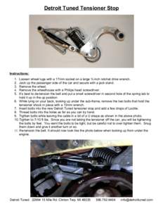 Detroit Tuned Tensioner Stop  Instructions: .