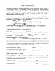 AFFIDAVIT OF SUPPORT All International applicants must submit a completed Affidavit of Support if they are admitted to an Undergraduate program at Louisiana Tech University and need an I-20. This form provides evidence o