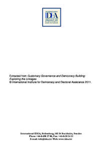 Extracted from Customary Governance and Democracy Building: Exploring the Linkages © International Institute for Democracy and Electoral Assistance[removed]International IDEA, Strömsborg, [removed]Stockholm, Sweden Phone +