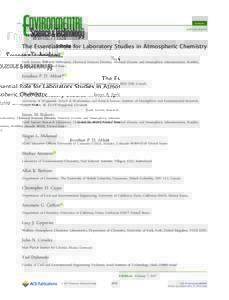 Feature pubs.acs.org/est The Essential Role for Laboratory Studies in Atmospheric Chemistry James B. Burkholder* Earth System Research Laboratory, Chemical Sciences Division, National Oceanic and Atmospheric Administrati