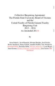 Collective Bargaining Agreement: The Florida State University Board of Trustees and the United Faculty of Florida General Faculty Bargaining Unit 2013 – 2016