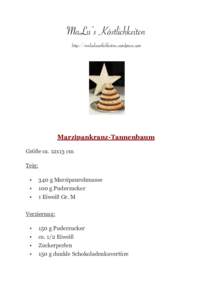MaLu’s Köstlichkeiten http://maluskoestlichkeiten.wordpress.com Marzipankranz-Tannenbaum Größe ca. 12x13 cm Teig: