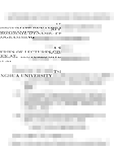 APPROXIMATE DYNAMIC PROGRAMMING A SERIES OF LECTURES GIVEN AT TSINGHUA UNIVERSITY JUNE 2014 DIMITRI P. BERTSEKAS Based on the books: