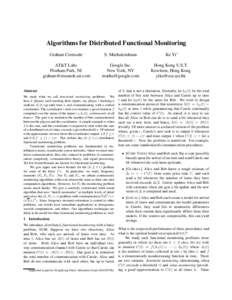 Algorithms for Distributed Functional Monitoring Graham Cormode S. Muthukrishnan  Ke Yi∗