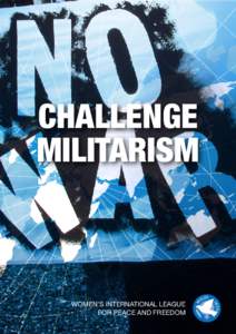 challenge MILITARISM women’s international league for peace and freedom