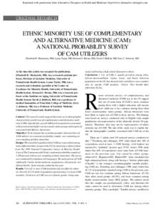 Reprinted with permission from Alternative Therapies in Health and Medicine: http://www.alternative-therapies.com  ETHNIC MINORITY USE OF COMPLEMENTARY AND ALTERNATIVE MEDICINE (CAM): A NATIONAL PROBABILITY SURVEY OF CAM