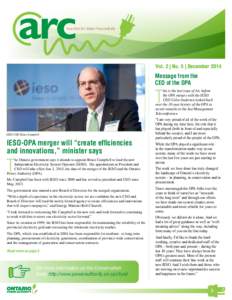News from the Ontario Power Authority  Vol. 2 | No. 5 | December 2014 Message from the CEO of the OPA