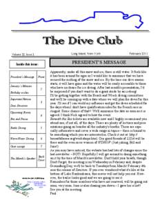 The Dive Club Long Island, New York Volume 22, Issue 2  PRESIDENT’S MESSAGE