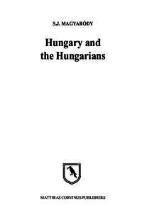 S.J. MAGYARÓDY  Hungary and the Hungarians  MATTHIAS CORVINUS PUBLISHERS