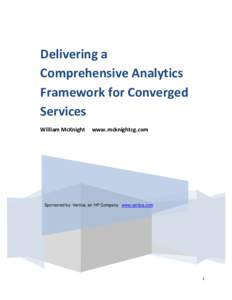 Delivering a Comprehensive Analytics Framework for Converged Services William McKnight