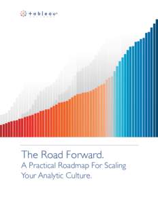 The Road Forward.  A Practical Roadmap For Scaling Your Analytic Culture.  2