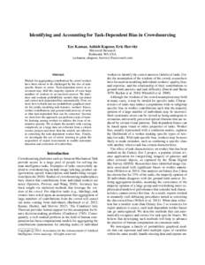 Identifying and Accounting for Task-Dependent Bias in Crowdsourcing Ece Kamar, Ashish Kapoor, Eric Horvitz Microsoft Research Redmond, WA USA {eckamar, akapoor, horvitz}@microsoft.com