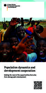 Population dynamics and development cooperation Making the most of the opportunities that arise from demographic development  Population dynamics:
