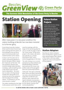 The Summer 2016 Newsletter of the Green Party in Beccles  Station Opening After many years in a very poor condition the station building at Beccles has now been restored