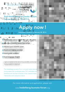 Abel, Fields and Turing Laureates Meet the Next Generation 2nd Heidelberg Laureate Forum September 21 – 26, 2014