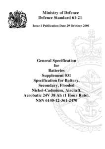 Ministry of Defence Defence StandardIssue 1 Publication Date 29 October 2004 General Specification for