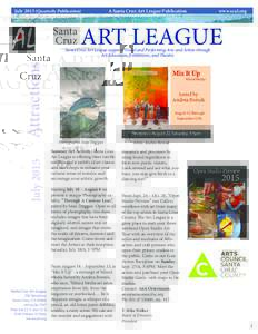 JulyQuarterly Publication)		  Santa Cruz  A Santa Cruz Art League Publication