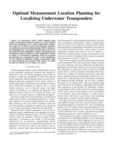 Optimal Measurement Location Planning for Localizing Underwater Transponders Jesse Garcia, Jay A. Farrell, and Zaher M. Kassas Department of Electrical and Computer Engineering University of California, Riverside Riversi