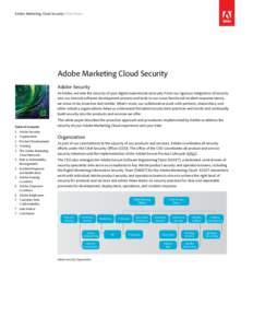 Adobe Marketing Cloud Security White Paper  Adobe Marketing Cloud Security Adobe Security At Adobe, we take the security of your digital experiences seriously. From our rigorous integration of security into our internal 