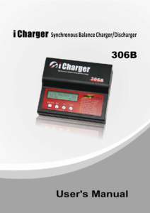 iCharger Synchronous Balance Charger/Discharger  306B Index Specifications ．．．．．