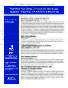 AMERICAN PHYSICAL THERAPY ASSOCIATION, SECTION ON PEDIATRICS  Promoting Your Child’s Development: Information Resources for Families of Children with Disabilities  Section on Pediatics