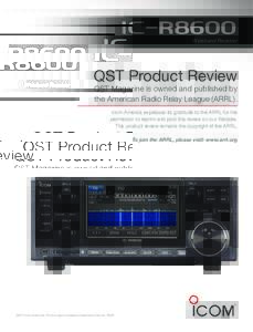 iR8600 Wideband Receiver QST Product Review QST Magazine is owned and published by the American Radio Relay League (ARRL).