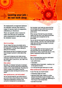 Factsheet:  Leaving your job – do not walk away  There are specific rules in place to