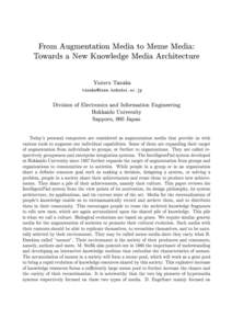From Augmentation Media to Meme Media: Towards a New Knowledge Media Architecture Yuzuru Tanaka  