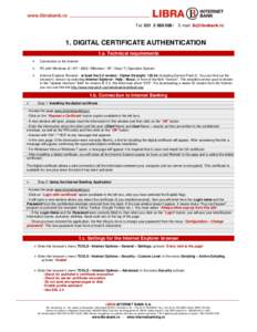 Tel: E-mail:   1. DIGITAL CERTIFICATE AUTHENTICATION 1.a. Technical requirements 