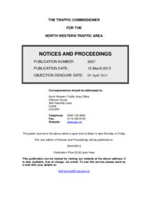 THE TRAFFIC COMMISSIONER FOR THE NORTH WESTERN TRAFFIC AREA NOTICES AND PROCEEDINGS PUBLICATION NUMBER: