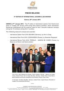 PRESS RELEASE 8th EDITION OF INTERNATIONAL LEADERS CLUB AWARDS Geneva, 26th January 2016 GENEVA, 27th JanuaryThe 8th edition of International Leaders Club Awards took place on Tuesday 26th January 2016 during Sir