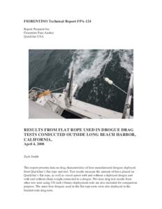 FIORENTINO Technical Report FPA-124 Report Prepared for: Fiorentino Para Anchor Quickline USA  RESULTS FROM FLAT ROPE USED IN DROGUE DRAG