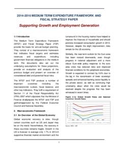 MEDIUM TERM EXPENDITURE FRAMEWORK AND FISCAL STRATEGY PAPER Supporting Growth and Employment Generation  The Medium Term Expenditure Framework