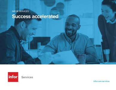 INFOR SERVICES  Success accelerated infor.com/services