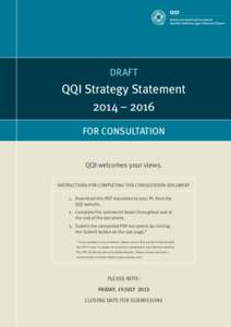 Draft  QQI Strategy Statement 2014 – 2016 FOR CONSULTATION