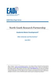 EADI Policy Paper Series  North-South Research Partnership Academia Meets Development? Gilles Carbonnier and Tiina Kontinen 1 June 2014